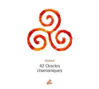 42 Oracles chamaniques