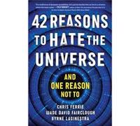 42 Reasons to Hate the Universe by Byrne LaGinestra Byrne LaGinestra (Auteur)