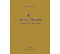 42, Rue De Sèvres - Les Fantômes De L'hôpital Laënnec