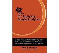 42 Rules For Applying Google Analytics