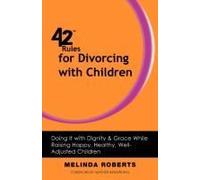 42 Rules For Divorcing With Children