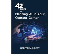 42 Rules For Planning Ai In Your Contact Center