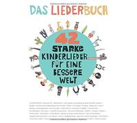42 Starke Kinderlieder Für Eine Bessere Welt
