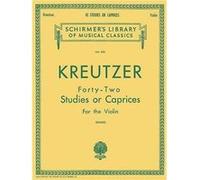 42 Studies or Caprices by By composer Rudolphe Kreutzer & Created by E Singer