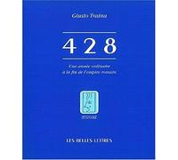 428 - Une Année Ordinaire À La Fin De L'empire Romain