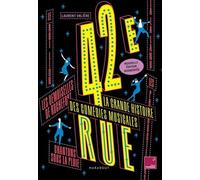 42e Rue, La grande histoire des comédies musicales: Nouvelle édition augmentée