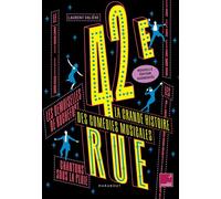 Laurent Valière – 42e Rue – La grande histoire des comédies musicales – Nouvelle édition augmentée