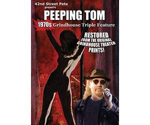 42nd Street Pete Presents: Peeping Tom Grindhouse Triple Feature