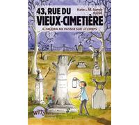 43, Rue du Vieux-Cimetière - livre 2 Il faudra me passer sur le corps - Kate Klise - Albin Michel Jeunesse - broché - Roman junior dès 9 ans