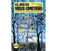 43, Rue du Vieux-Cimetière - livre 3: Jusqu'à ce que la morsure nous sépare