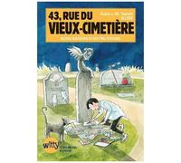 43, Rue Du Vieux-Cimetière Tome 6 - Bons Baisers D'outre-Tombe