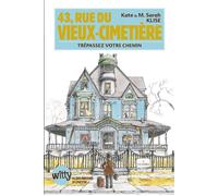 43, rue du Vieux-Cimetière Trépassez votre chemin - Livre un - Mickey Gaboriaud - Albin Michel Jeunesse - broché - Roman junior dès 9 ans