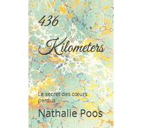 436 Kilometers: Le secret des cœurs perdus