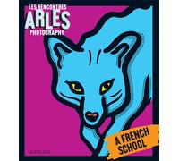 43e Rencontres Internationales de la Photographie A french school - Collectif - Actes sud - broché - Beau livre