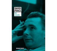 44 jours David Peace (Auteur), Daniel Lemoine (Traduction)