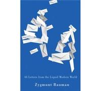 44 Letters From the Liquid Modern World by Zygmunt Universities of Leeds and Warsaw Bauman Bauman, Zygmunt (Auteur)