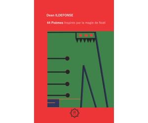 44 Poèmes inspirés par la magie de Noël