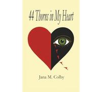 44 Thorns in My Heart