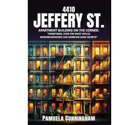4410 Jeffery St. Apartment Building on the Corner: "Sometimes, Even the most Idyllic neighborhoods can harbour dark secrets"