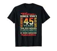 45 Ans et 540 Mois passés à être génial Né en 1981 45e Anniversaire T-Shirt