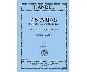 45 Arias From Operas And Oratorios Volume 1 - Soprano/Tenor Voice and Piano - BOOK