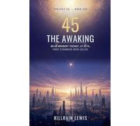 45: The Awaking