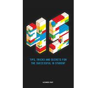 45 Tips, Tricks, and Secrets for the Successful International Baccalaureate [IB] Student