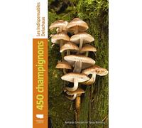 450 champignons Les indispensables Delachaux - Andreas Gminder - Delachaux et niestlé - broché - Guide