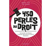 450 perles du droit Curiosités juridiques et autres décisions de justices hilarantes - Raphaël Costa - Marabout - Poche - Etude