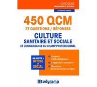 450 qcm et questions réponses - Culture sanitaire et sociale champs profession
