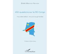 Erick Nkansa Mbienga – 450 questions sur la RD Congo – Nouvelle édition, revue et augmentée – Broché