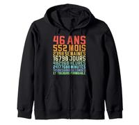 46 Ans Anniversaire Quarante-Six Cadeau d'anniversaire Sweat à Capuche