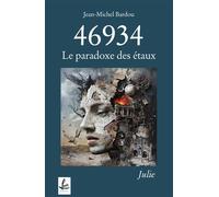 46934 - le paradoxe des étaux - Julie - Jean-Michel Bardou - Lucie Cep - broché - Essai