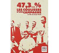47,3.% (Les coulisses d'une Campagne)