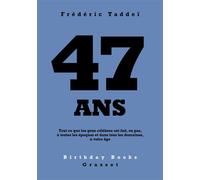 47 ans - Frédéric Taddeï - Grasset - Poche - Récit