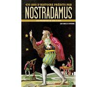 470 ans d'histoire prédits par nostradamus Jean-Charles de Fontbrune (Auteur)