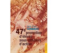 47e promotion d'élèves sous-officiers d'active