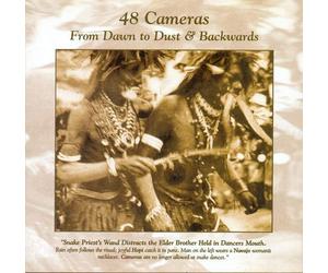 48 Cameras - From Dawn To Dust & Backwards