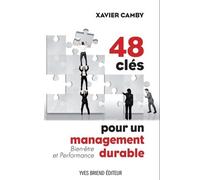 48 clés pour un management durable Bien-être et performance
