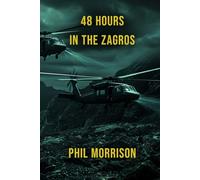 48 HOURS IN THE ZAGROS: April 3, 2026. An F-15E from the 494th Fighter Squadron is shot down over Iran’s Zagros Mountains.