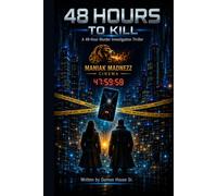 48 hours To Kill: Part 1