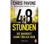 48 Stunden. Die Wahrheit kann tödlich sein | Chris Pavone Chris PavoneChris Pavone (Auteur)