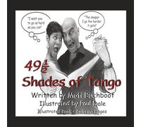 49 1/2 Shades of Tango: Things that came out of our mouths in tango class.
