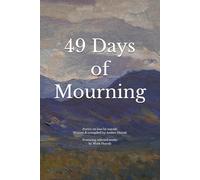 49 Days of Mourning: Poetry on Loss by Suicide