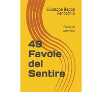49 Favole del Sentire: Fiabe di Aisthèra