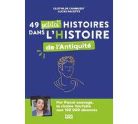 49 petites histoires dans l’Histoire de l’Antiquité avec Passé sauvage