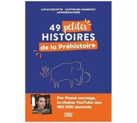 49 Petites Histoires De La Préhistoire