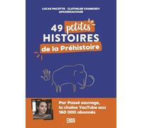 49 petites histoires de la préhistoire avec @passesauvage