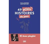 49 petites histoires du jazz avec Dr Jazz