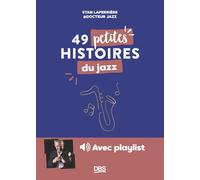 49 petites histoires du jazz avec Dr Jazz